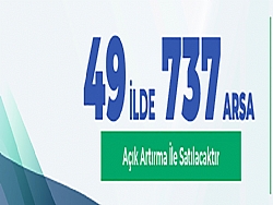 49 �LDE 737 ARSA A�IK ARTIRMAYLA SATILACAK